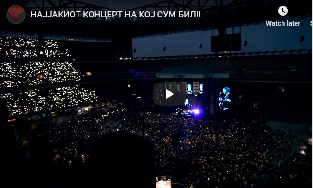 НАЈЈАКИОТ КОНЦЕРТ НА КОЈ СУМ БИЛ!!